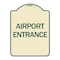 Signmission Designer Series Airport Entrance, Tan & Green Heavy-Gauge Aluminum Sign, 24" x 18", TG-1824-24460 A-DES-TG-1824-24460 - alternate 1